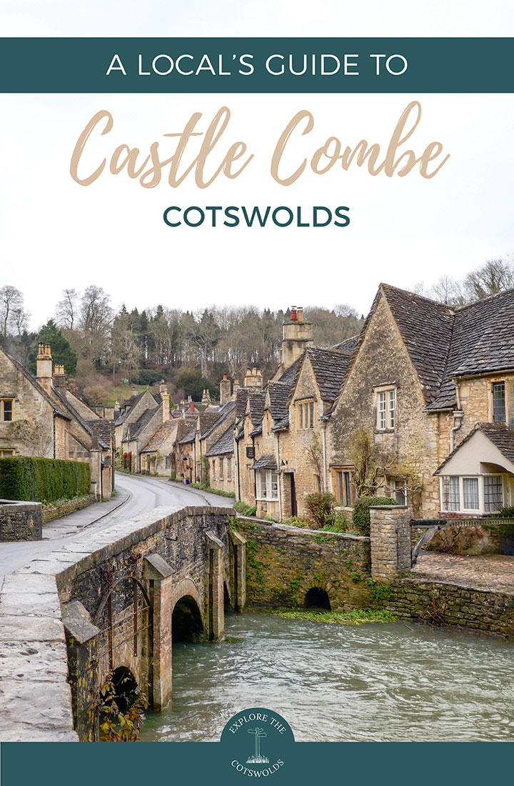 A local's guide to visiting Castle Combe in the Cotswolds – insider's tips on what to see and do, eat, drink and stay in this Cotswold town | Castle Combe travel guide | Things to do in Castle Combe | Visit Castle Combe Cotswolds | Castle Combe Wiltshire