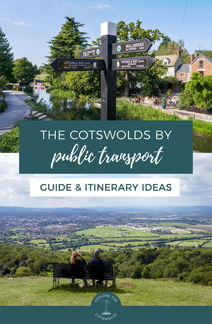 How to visit the Cotswolds by public transport, featuring train and bus routes and five itineraries for exploring the Cotswolds without a car | Cotswolds travel guide | Cotswolds by bus | Cotswolds by train | Cotswolds without a car