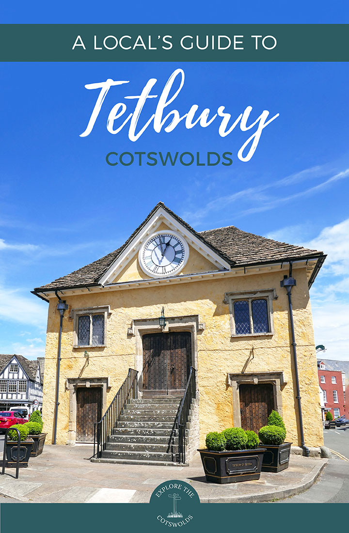 Visiting Tetbury, Cotswolds: A local's guide - Explore the Cotswolds