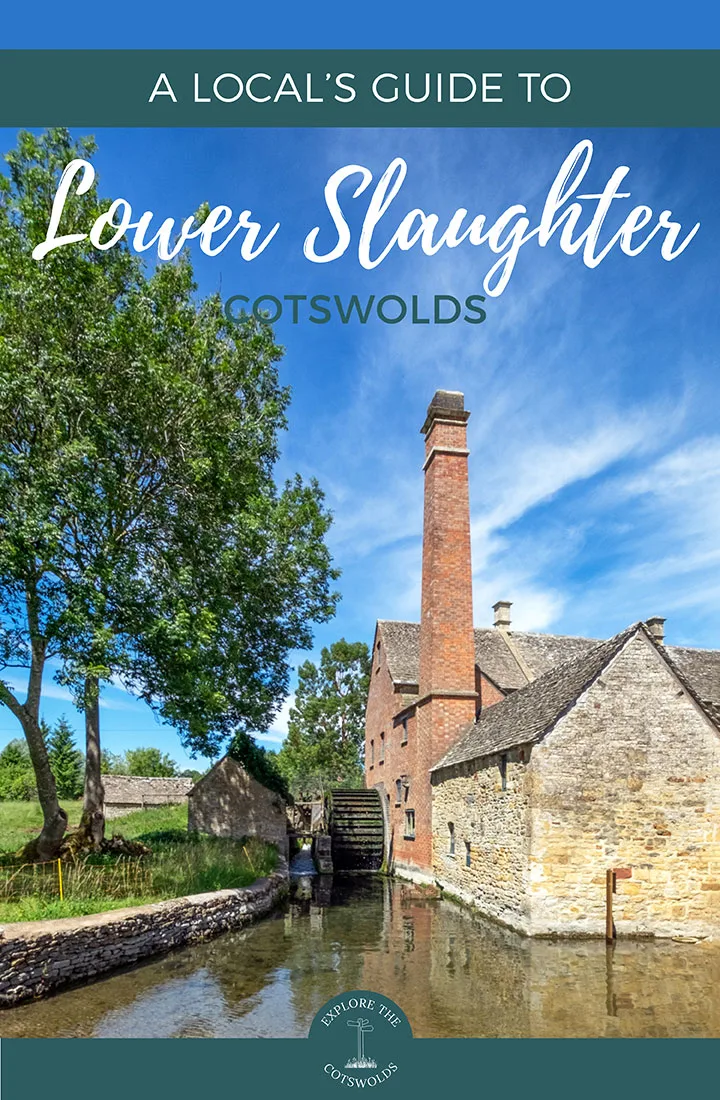 A local's guide to visiting Lower Slaughter, Cotswolds – insider tips on things to do in Lower Slaughter and places to eat, drink and stay | Lower Slaughter Cotswolds | Lower Slaughter travel guide | Things to do in Lower Slaughter | Things to do in the Cotswolds