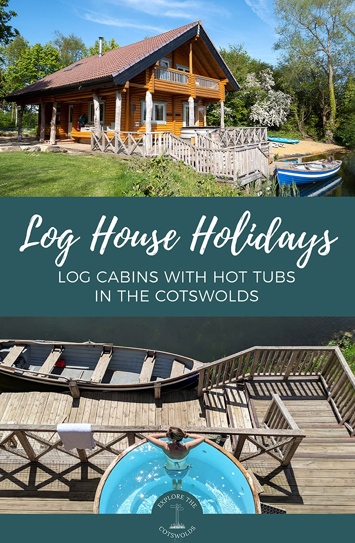 A relaxing stay at Log House Holidays, luxurious lakeside hot tub lodges in the Cotswolds with cosy cabins, campfires, walks and wildlife | Cotswold log cabins | Log cabins with hot tubs in Cotswolds | Cotswold hot tub breaks |  Luxury Cotswold log cabins