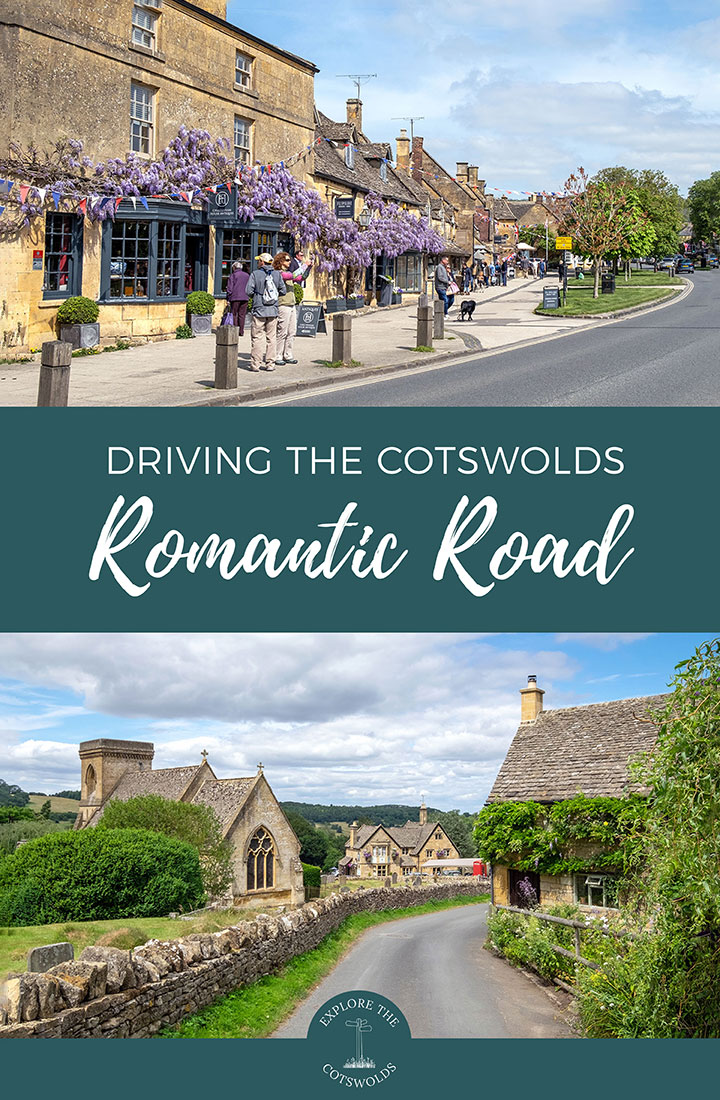 Take a scenic drive on the Cotswolds Romantic Road – a two-day Cotswold road trip itinerary featuring the most beautiful towns and villages | Road trips in the Cotswolds | Cotswold road trip | Cotswold driving route | Cotswold itinerary