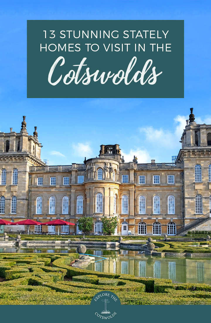 13 spectacular stately homes in the Cotswolds which are open to visitors, featuring historic houses, palaces and castles around the Cotswolds | Cotswold stately homes | Historic houses in the Cotswolds | Places to visit in the Cotswolds | Cotswold palaces