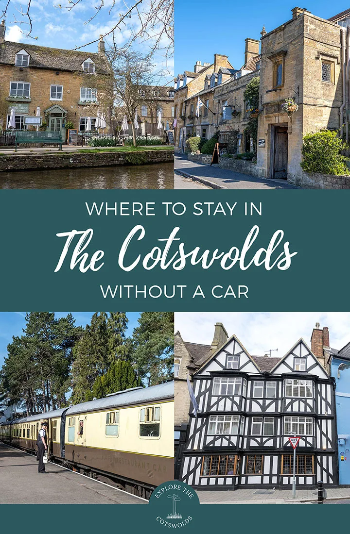 Where to stay in the Cotswolds without a car – 5 great places to stay where you can easily explore the Cotswolds on foot, by bus and train | Best places to stay in the Cotswolds without a car | Cotswolds by public transport | Car-free Cotswolds